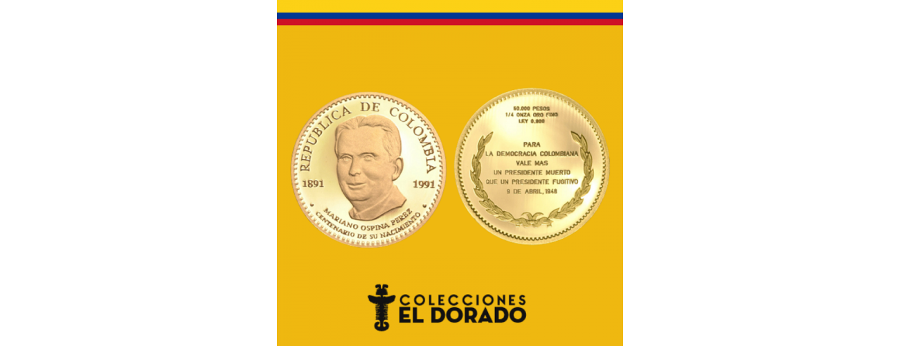 Moneda De Oro De 50 000 Pesos Oro Conmemorativa Del Primer Centenario Del Natalicio Del Doctor Mariano Ospina Perez Colecciones El Dorado